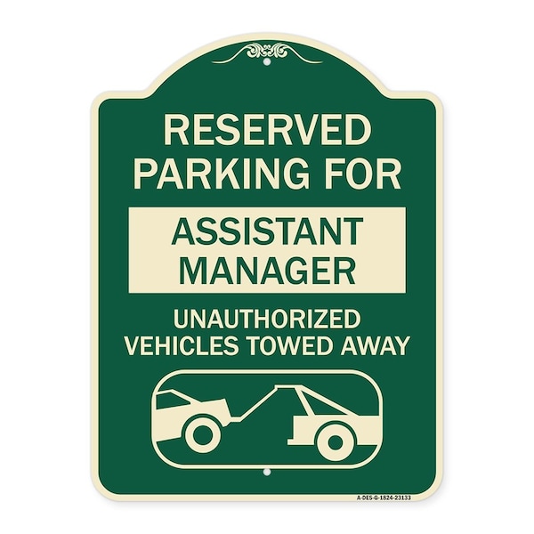 Reserved Parking for Assistant Manager Unauthorized Vehicles Towed Away Aluminum, A-DES-G-1824-23133